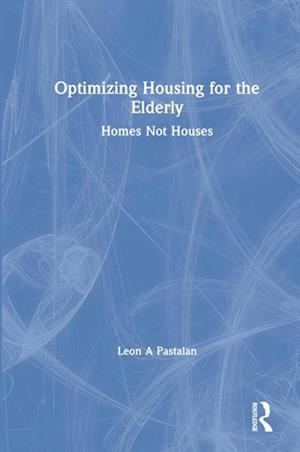 Optimizing Housing for the Elderly