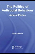 The Politics of Antisocial Behaviour