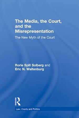 Media, the Court, and the Misrepresentation