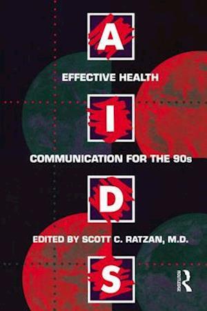 Aids: Effective Health Communication For The 90s