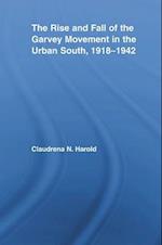 Rise and Fall of the Garvey Movement in the Urban South, 1918-1942