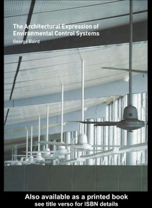 The Architectural Expression of Environmental Control Systems