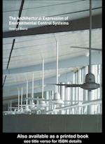 The Architectural Expression of Environmental Control Systems