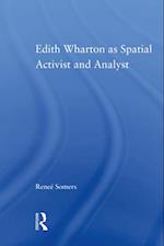 Edith Wharton as Spatial Activist and Analyst