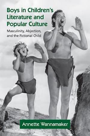 Boys in Children''s Literature and Popular Culture
