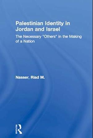 Palestinian Identity in Jordan and Israel