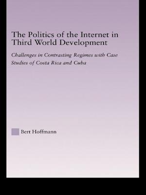 The Politics of the Internet in Third World Development