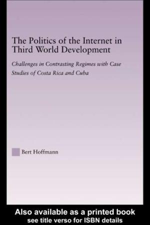 The Politics of the Internet in Third World Development