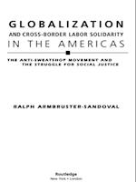 Globalization and Cross-Border Labor Solidarity in the Americas