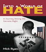 Into a World of Hate