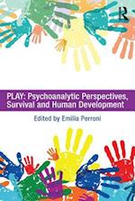 Play: Psychoanalytic Perspectives, Survival and Human Development