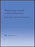 Women and Comedy in Solo Performance