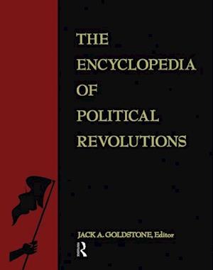 The Encyclopedia of Political Revolutions