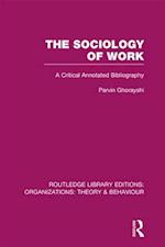 Sociology of Work (RLE: Organizations)