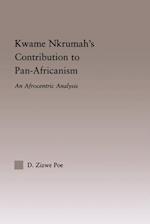 Kwame Nkrumah''s Contribution to Pan-African Agency