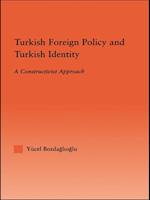 Turkish Foreign Policy and Turkish Identity