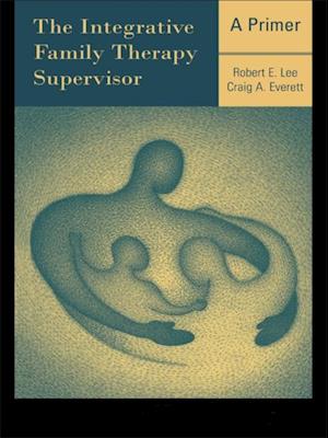 Integrative Family Therapy Supervisor: A Primer