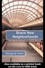 Brave New Neighborhoods
