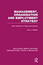 Management Organization and Employment Strategy (RLE: Organizations)
