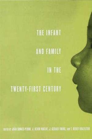 Infant and Family in the Twenty-First Century