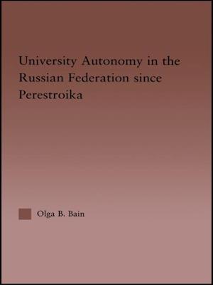 University Autonomy in Russian Federation Since Perestroika