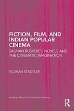 Fiction, Film, and Indian Popular Cinema