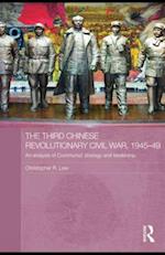 The Third Chinese Revolutionary Civil War, 1945-49