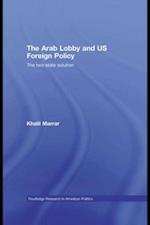 Arab Lobby and US Foreign Policy