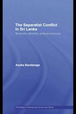 The Separatist Conflict in Sri Lanka