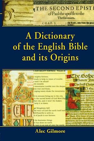Dictionary of the English Bible and its Origins