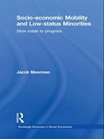 Socio-economic Mobility and Low-status Minorities