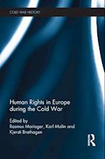 Human Rights in Europe during the Cold War