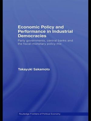 Economic Policy and Performance in Industrial Democracies