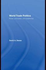 World Trade Politics