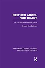 Neither Angel nor Beast