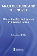 Arab Culture and the Novel