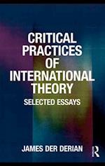 Critical Practices in International Theory