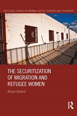 The Securitization of Migration and Refugee Women