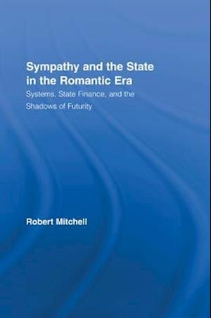 Sympathy and the State in the Romantic Era