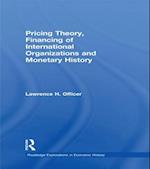 Pricing Theory, Financing of International Organisations and Monetary History