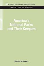 America's National Parks and Their Keepers