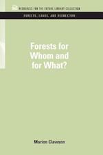 Forests for Whom and for What?