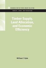 Timber Supply, Land Allocation, and Economic Efficiency