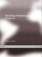 Resisting Intellectual Property