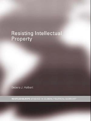 Resisting Intellectual Property