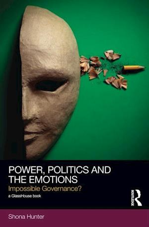 Power, Politics and the Emotions