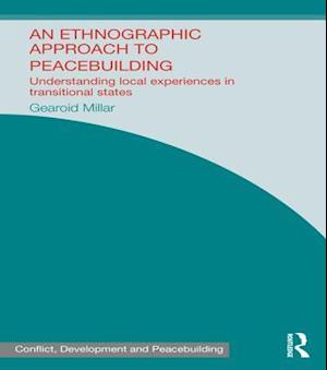 An Ethnographic Approach to Peacebuilding