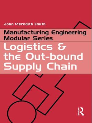 Logistics and the Out-bound Supply Chain