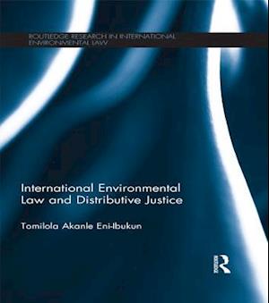 International Environmental Law and Distributive Justice