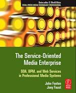 The Service-Oriented Media Enterprise